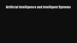Read Artificial Intelligence and Intelligent Systems# Ebook Free