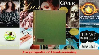 Download  Encyclopedia of Handweaving PDF Online
