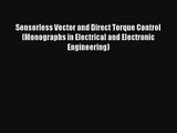 Read Sensorless Vector and Direct Torque Control (Monographs in Electrical and Electronic Engineering)#