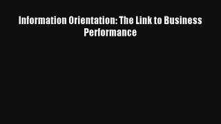 Download Information Orientation: The Link to Business Performance# PDF Online
