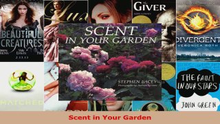 Read  Scent in Your Garden Ebook Free