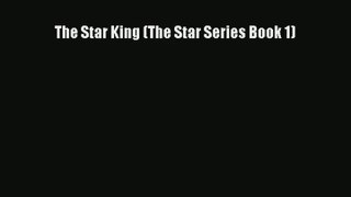 The Star King (The Star Series Book 1) [Read] Online