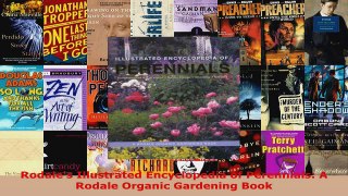 Read  Rodales Illustrated Encyclopedia of Perennials A Rodale Organic Gardening Book EBooks Online