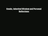 Kendo: Inherited Wisdom and Personal Reflections [PDF] Online