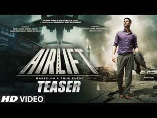 Exclusive Airlift Teaser - Akshay Kumar - Nimrat Kaur