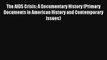 The AIDS Crisis: A Documentary History (Primary Documents in American History and Contemporary