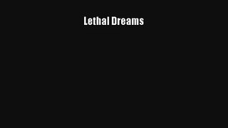 Lethal Dreams [PDF Download] Online