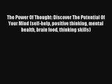 The Power Of Thought: Discover The Potential Of Your Mind (self-help positive thinking mental