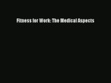 Download Fitness for Work: The Medical Aspects# PDF Free