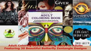 Read  Adult Coloring Book Coloring Book For Adults Featuring 30 Beautiful Butterfly Zentangle EBooks Online