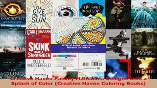 Read  Creative Haven Paisley Mandalas Designs with a Splash of Color Creative Haven Coloring EBooks Online