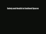 Read Safety and Health in Confined Spaces# Ebook Free