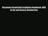 Download Ultraviolet Germicidal Irradiation Handbook: UVGI for Air and Surface Disinfection#