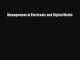 [PDF Download] Management of Electronic and Digital Media [PDF] Full Ebook