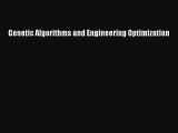 Download Genetic Algorithms and Engineering Optimization# Ebook Online