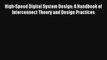 Read High-Speed Digital System Design: A Handbook of Interconnect Theory and Design Practices#