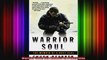 Warrior Soul The Memoir of a Navy SEAL