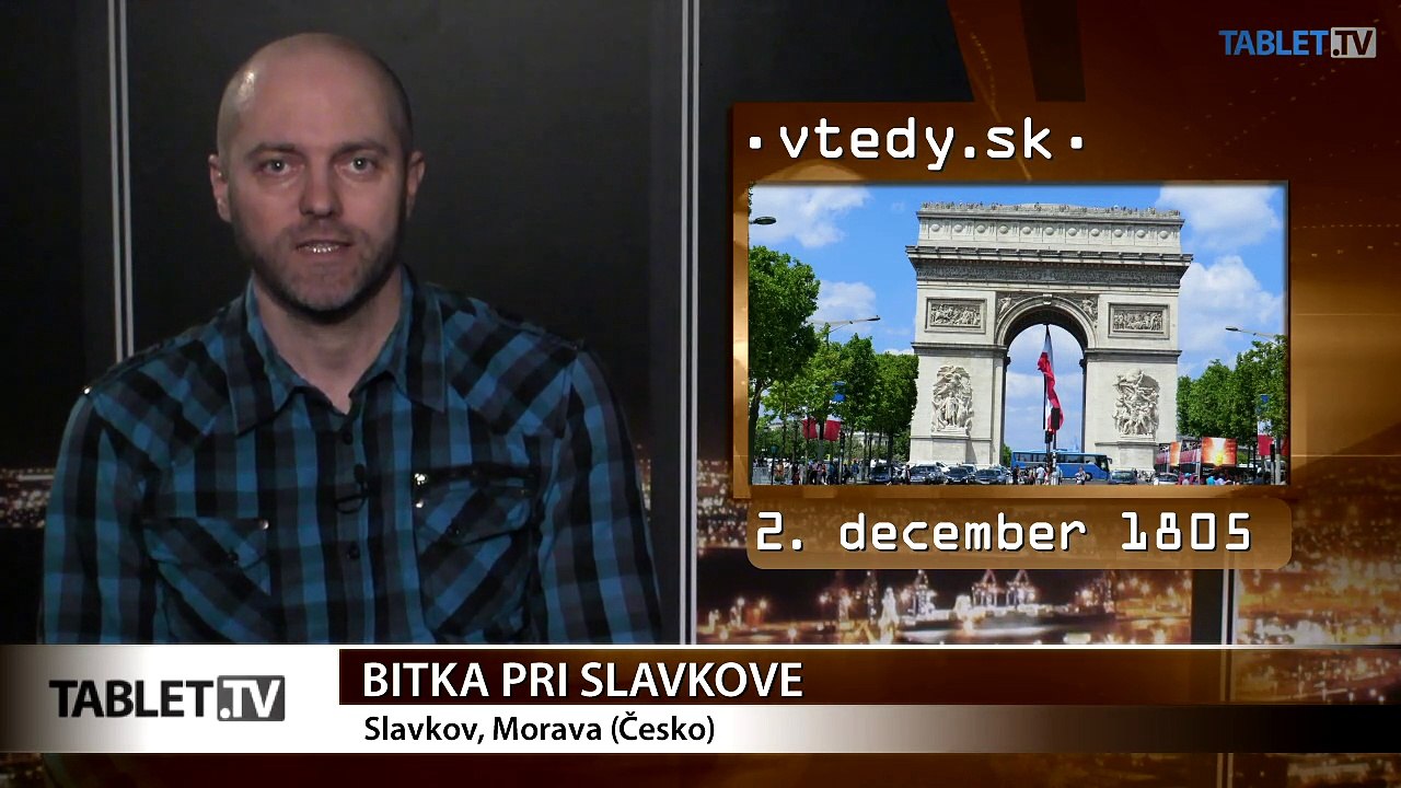 Stalo sa VTEDY: Bitka pri Slavkove a vznik Spojených arabských emirátov