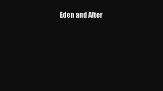 [PDF Download] Eden and After [Download] Online