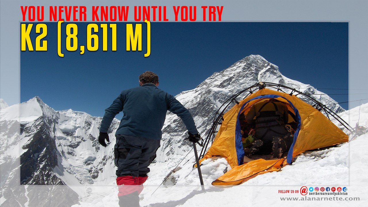 K2 (8,611 m) You Never Know Until You Try