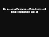 The Measure of Temperance (The Adventures of Ichabod Temperance Book 6) [Download] Online