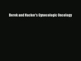 Download Berek and Hacker's Gynecologic Oncology Ebook Free