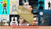 Read  War of Two Alexander Hamilton Aaron Burr and the Duel that Stunned the Nation EBooks Online