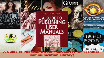 Read A Guide To Publishing User Manuals Wiley Technical Communication Library Ebooks Online - 