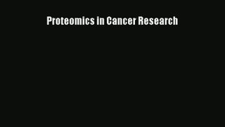 Proteomics in Cancer Research  Online Book