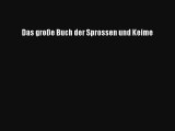 Read Das große Buch der Sprossen und Keime PDF Ebook