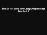 Read Excel 97: Fast & Easy (Fast & Easy (Living Language Paperback))# Ebook Free