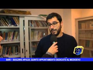 BARI | Building Apulia, V appuntamento dedicato al Medioevo