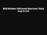 Read MCSE Windows 2000 Server Exam Cram 2 (Exam Cram 70-215)# Ebook Free