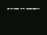 Microsoft SQL Server 2012 Unleashed Download