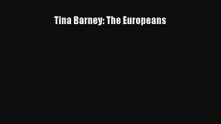 [PDF Download] Tina Barney: The Europeans [Read] Full Ebook