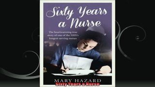 Sixty Years a Nurse