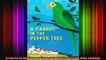 A Parrot in the Pepper Tree A Sequel to Driving Over Lemons