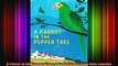 A Parrot in the Pepper Tree A Sequel to Driving Over Lemons