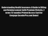 [PDF Download] Understanding Health Insurance: A Guide to Billing and Reimbursement (with Premium