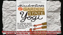 Misadventures of a Garden State Yogi My Humble Quest to Heal My Colitis Calm My ADD and