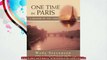 ONE TIME IN PARIS A Memoir of the 1960s