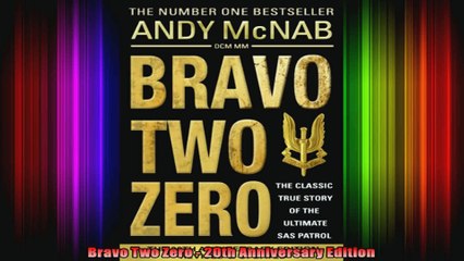 Bravo Two Zero  20th Anniversary Edition
