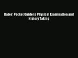 Bates' Pocket Guide to Physical Examination and History Taking  Online Book