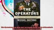 The Operators The Wild and Terrifying Inside Story of Americas War in Afghanistan