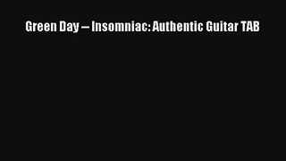 [PDF Download] Green Day -- Insomniac: Authentic Guitar TAB [PDF] Full Ebook