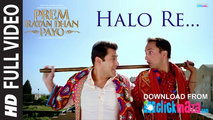 HALO RE - HD Video Song - PREM RATAN DHAN PAYO - Salman Khan, Sonam Kapoor - 2015