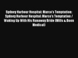 Sydney Harbour Hospital: Marco's Temptation: Sydney Harbour Hospital: Marco's Temptation /