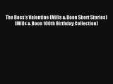 The Boss's Valentine (Mills & Boon Short Stories) (Mills & Boon 100th Birthday Collection)
