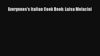[PDF Download] Everyones's Italian Cook Book: Luisa Melacini# [Read] Full Ebook