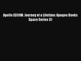 [PDF Download] Apollo EECOM: Journey of a Lifetime: Apogee Books Space Series 31 [Download]
